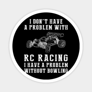Rev Up the Fun - Embrace RC-Car Excitement with Humor! Magnet